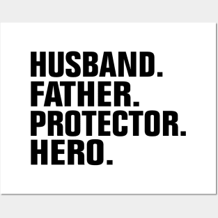 Husband Father Protector Hero Posters and Art